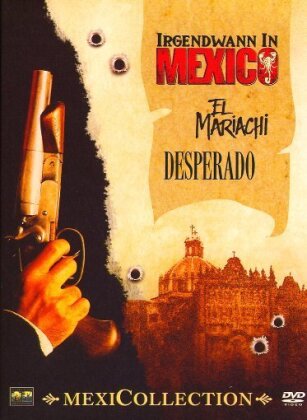 MexiCollection - Irgendwann in Mexico / Desperado / El Mariachi