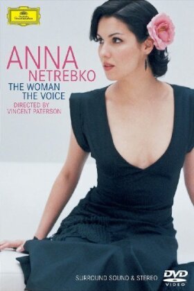 Anna Netrebko - The woman the voice (Deutsche Grammophon)