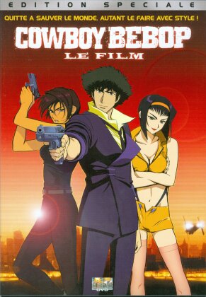Cowboy Bebop - Le film (2001) (Édition Spéciale)