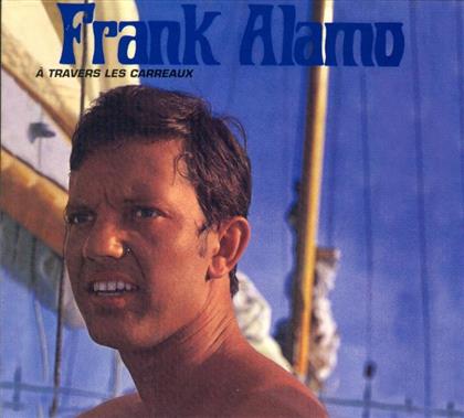 Frank Alamo - A Travers Les Carreaux