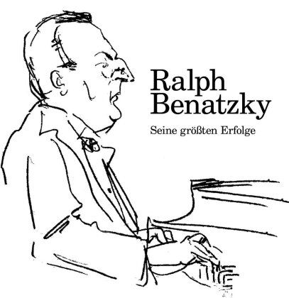 Ralph Benatzky - Seine Grössten Erfolge
