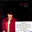 Tony Smith - Loyalty