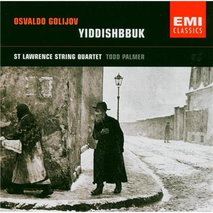 St Lawrence Quartet & Osvaldo Golijov - Yiddishbbuk - Streichquartette