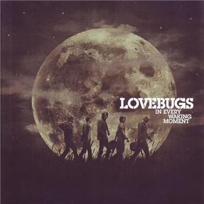Lovebugs - In Every Waking Moment