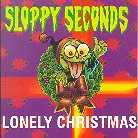 Sloppy Seconds - Lonely Christmas - Mini