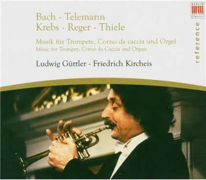 Güttler Ludwig/Kircheis Friedrich & Bach/Telemann/Krebs/Reger - Musik Für Trompete
