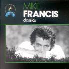 Mike Francis - Classics