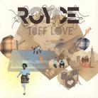 Royce - Tuff Love