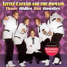 Little Caesar - Those Oldies But Goodies