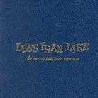 Less Than Jake - In With The Out Crowd (Edizione Limitata, 3 CD)