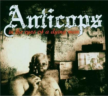 Anticops - In The Eyes Of A Dying