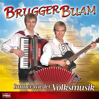 Brugger Buam - Immer Wieder Volksmusik