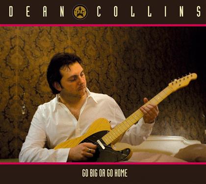 Dean Collins - Go Big Or Go Home
