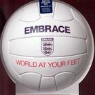 Embrace - World At Your Feet