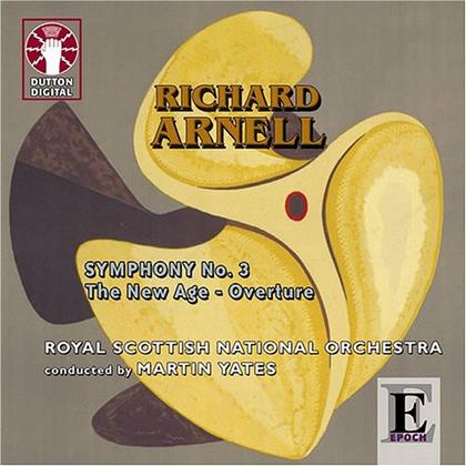Yates Martin/Royal Scottish National O. & Richard Arnell - New Age Ouverture Op2, Sinfonie 3