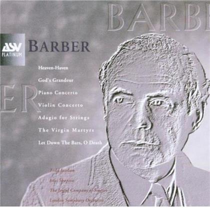 Shapira/Sanderling/Schenck/Broadbent & Samuel Barber (1910-1981) - Adagio/God's Grandeur/Heaven Haven/Konz.