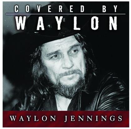 Waylon Jennings - Covered By Waylon