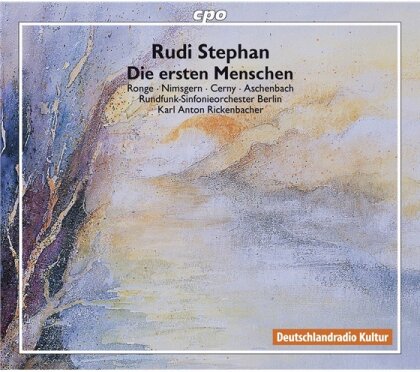 Rickenbacher/Nimsgern/Ronge/Cerny & Rudi Stephan - Ersten Menschen, Die (2 CDs)