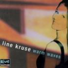 Line Kruse - Warm Waves