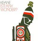 Keane - Is It Any Wonder