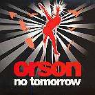 Orson - No Tomorrow - 2Track