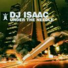 DJ Isaac - Under The Needle