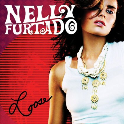 Nelly Furtado - Loose (European Edition)
