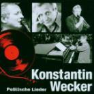 Konstantin Wecker - Politische Lieder
