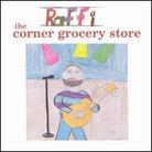 Raffi - Corner Grocery Store