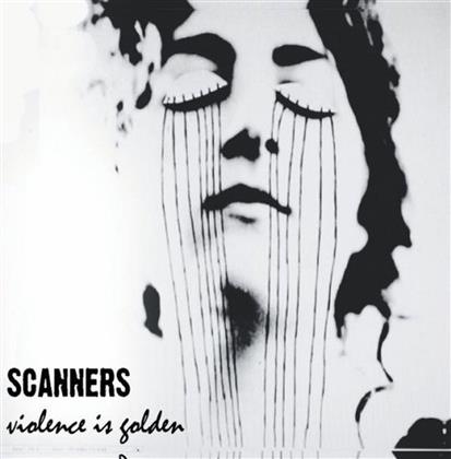Scanners - Violence Is Golden