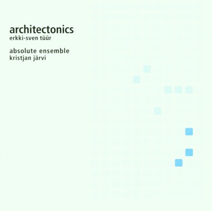 Absolute Ensemble & Järvi Kristian - Architectonics