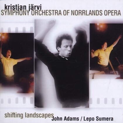 Järvi Kristjan/So Of Norrlands Opera & Adams John/Sumera Lepo - Shifting Landscapes (Hybrid SACD)