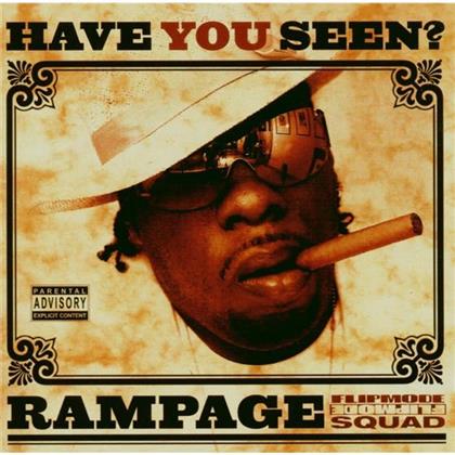 Rampage (Flipmode Squad) - Have You Seen