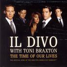 Il Divo & Toni Braxton - Time Of Our Lives - 2 Track