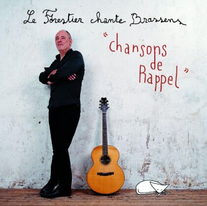 Maxime Le Forestier - Chante Brassens - Les Chansons De Rappel