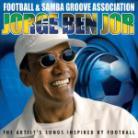 Jorge Ben Jor - Football & Samba Groove Association