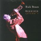 Rick Braun - Sessions 1