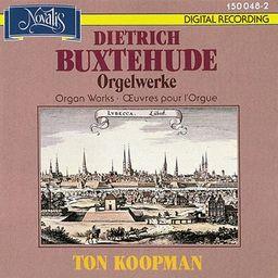 Ton Koopman & Dietrich Buxtehude (1637-1707) - Werke Fuer Orgel