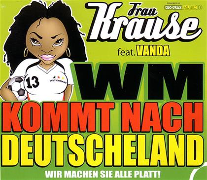 Frau Krause Feat.Vanda - Wm Kommt Nach Deutschland