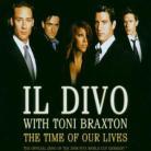 Il Divo & Toni Braxton - Time Of Our Lives