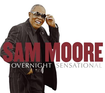 Sam Moore - Overnight Sensational