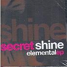 Secret Shine - Elemental