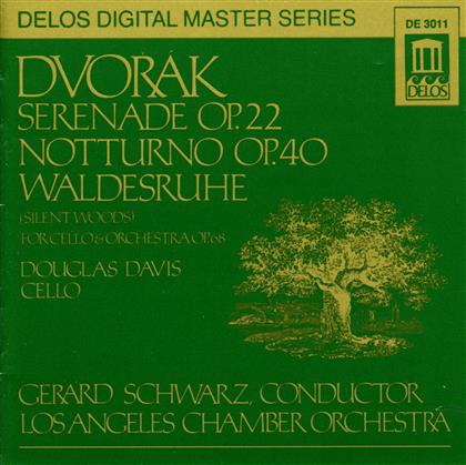 Douglas Davis & Antonin Dvorák (1841-1904) - Serenade op22, Notturno op40, Waldesruhe op68
