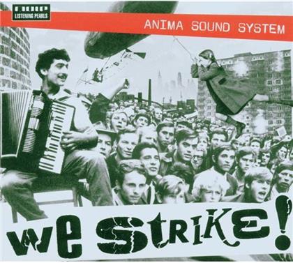 Anima Sound System - We Strike