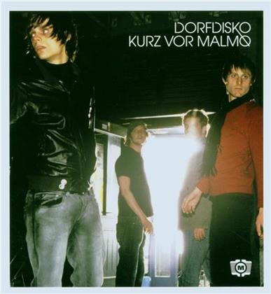 Dorfdisko - Kurz Vor Malmoe (Limited Edition)