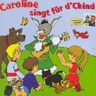 Kliby & Caroline - Caroline Singt Für D'chind
