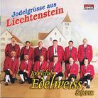 Jodlerklub Edelweiss - Jodelgruesse Aus Liechtenstein