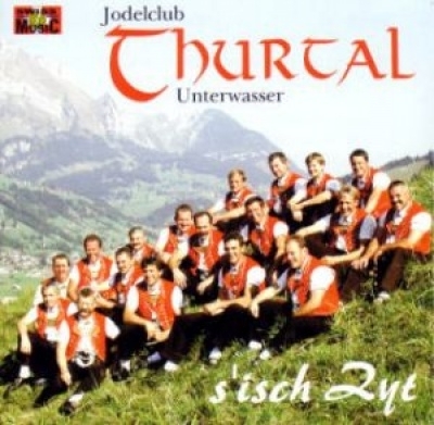 Jodlerklub Thurtal Unterwasser - S Isch Zyt