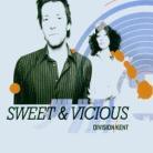 Division Kent - Sweet & Vicious