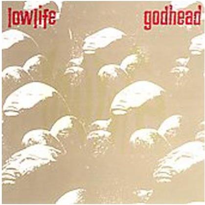 Lowlife - Godhead & Extras
